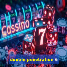 double penetration 6